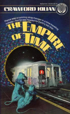 The Empire of Time (Chronoplane Wars #1) by Crawford Kilian