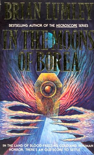 In the Moons of Borea (Titus Crow #5) by Brian Lumley