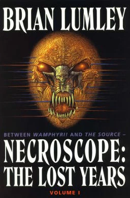 Necroscope: The Lost Years Volume 1 (Necroscope: The Lost Years #1) by Brian Lumley