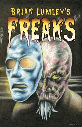 Brian Lumley's Freaks by Brian Lumley
