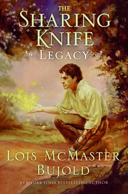 Legacy (The Sharing Knife #2) by Lois McMaster Bujold