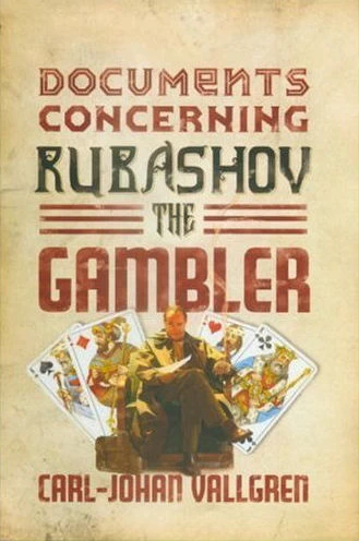 Documents Concerning Rubashov the Gambler by Carl-Johan Vallgren