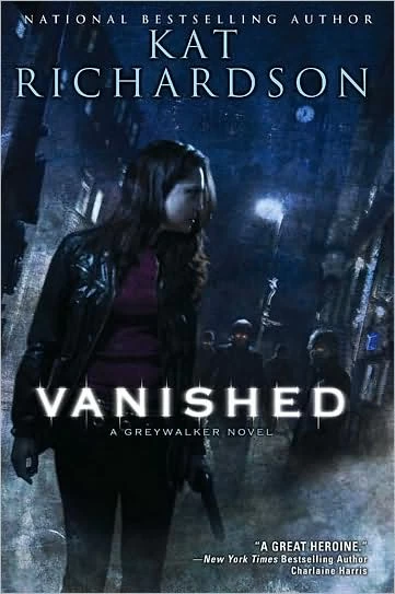 Vanished (Greywalker #4) by Kat Richardson