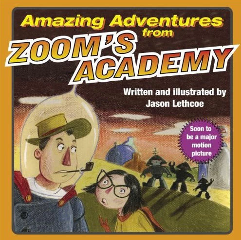 Amazing Adventures from Zoom's Academy (Amazing Adventures from Zoom's Academy #1) by Jason Lethcoe