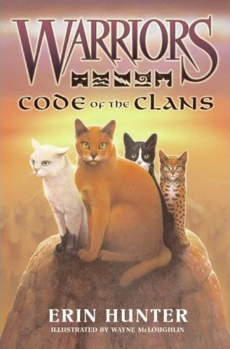 Code of the Clans (Warriors: Field Guides) by Erin Hunter