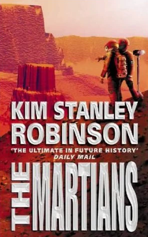 The Martians (Mars Trilogy) by Kim Stanley Robinson