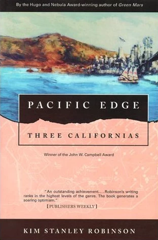 Pacific Edge (Three Californias #3) by Kim Stanley Robinson
