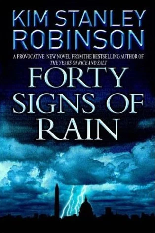 Forty Signs of Rain (Capital Code #1) by Kim Stanley Robinson