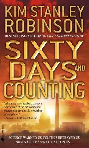 Sixty Days and Counting (Capital Code #3) by Kim Stanley Robinson