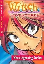 When Lightning Strikes (W.I.T.C.H. Adventures) by Lene Kaaberbøl