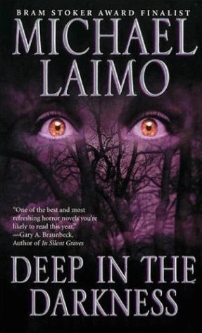 Deep in the Darkness by Michael Laimo