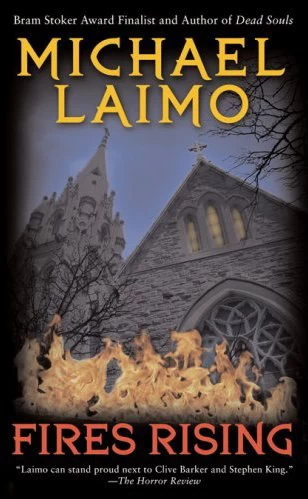 Fires Rising by Michael Laimo