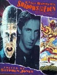 Clive Barker's Shadows in Eden by Stephen Jones