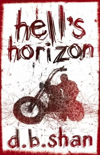 Hell's Horizon (The City Trilogy #2) by D. B. Shan