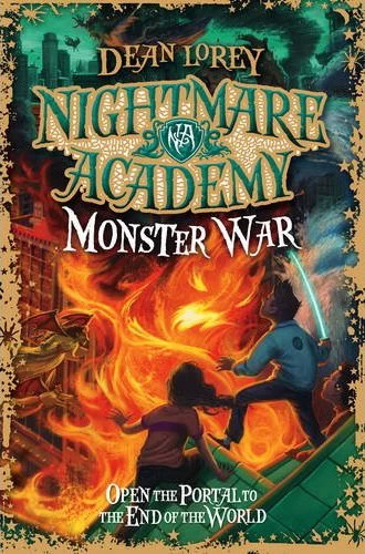 Monster War (Nightmare Academy #3) by Dean Lorey