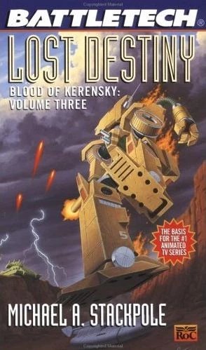 Lost Destiny (BattleTech: Blood of Kerensky #3) by Michael A. Stackpole