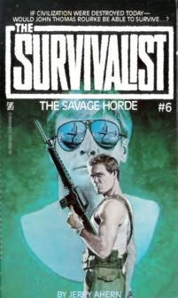 The Savage Horde (The Survivalist #6) by Jerry Ahern