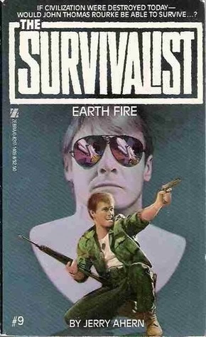 Earth Fire (The Survivalist #9) by Jerry Ahern
