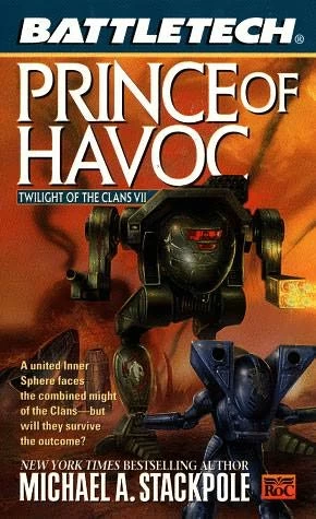 Prince of Havoc (BattleTech: Twilight of the Clans #7) by Michael A. Stackpole