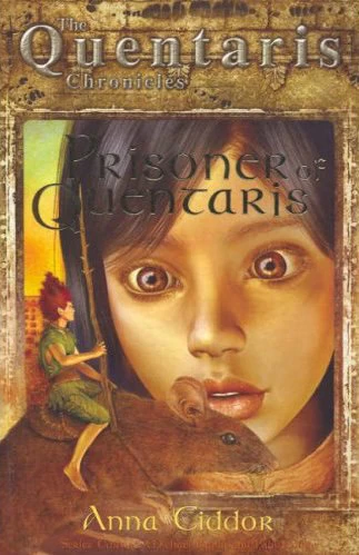 Prisoner of Quentaris (The Quentaris Chronicles) by Anna Ciddor