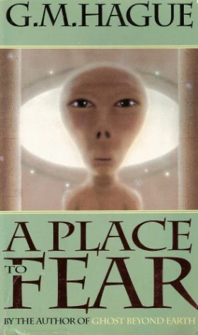 A Place to Fear by G. M. Hague