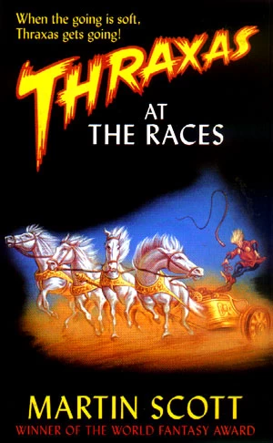 Thraxas at the Races
