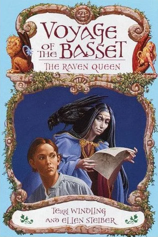 The Raven Queen (Voyage of the Basset #2) by Terri Windling, Ellen Steiber