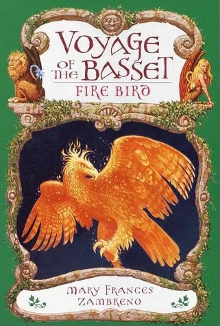 Fire Bird (Voyage of the Basset #5) by Mary Frances Zambreno