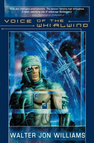 Voice of the Whirlwind (Hardwired #2) by Walter Jon Williams