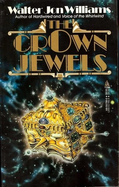 The Crown Jewels (Drake Maijstral #1) by Walter Jon Williams