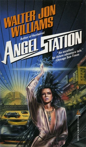Angel Station by Walter Jon Williams