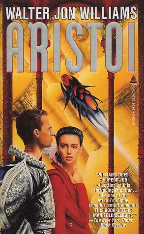 Aristoi by Walter Jon Williams