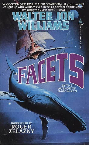 Facets by Walter Jon Williams