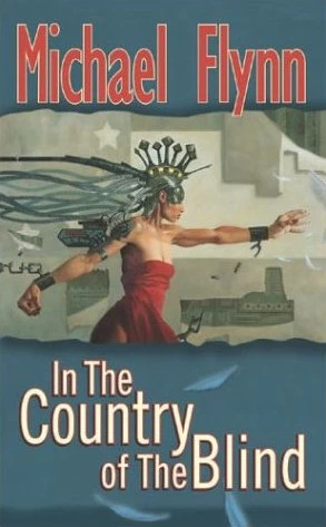In the Country of the Blind by Michael Flynn