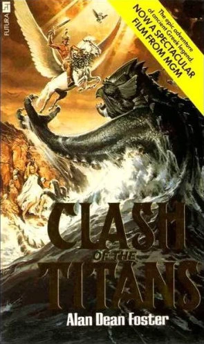 Clash of the Titans by Alan Dean Foster