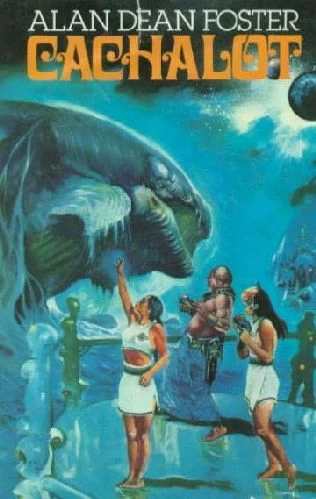 Cachalot (Humanx Commonwealth #2) by Alan Dean Foster