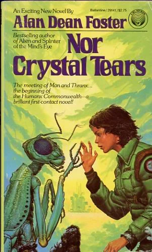 Nor Crystal Tears (Humanx Commonwealth #3) by Alan Dean Foster