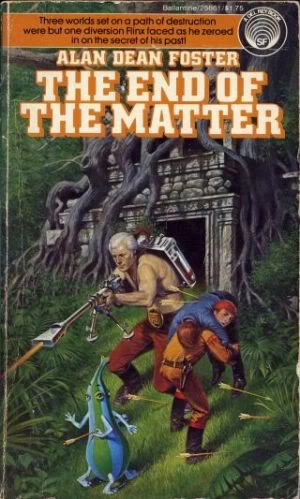 The End of the Matter (Pip and Flinx) by Alan Dean Foster