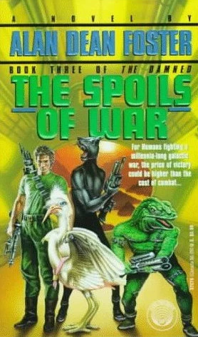 The Spoils of War (The Damned #3) by Alan Dean Foster