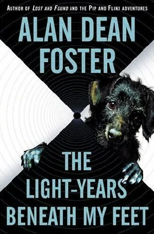 The Light-Years Beneath My Feet (The Taken trilogy #2) by Alan Dean Foster