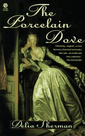 The Porcelain Dove by Delia Sherman