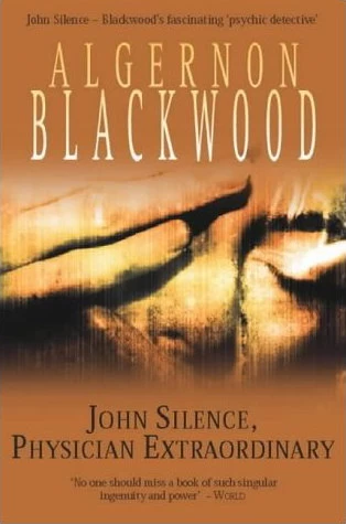 John Silence, Physician Extraordinary