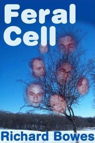 Feral Cell by Richard Bowes