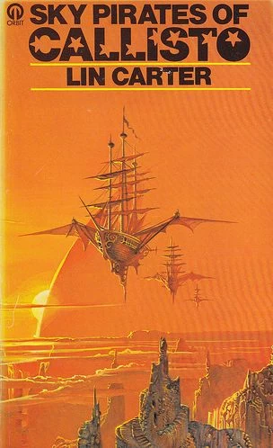 Sky Pirates of Callisto (Callisto / The Saga of Jandar of Callisto #3) by Lin Carter