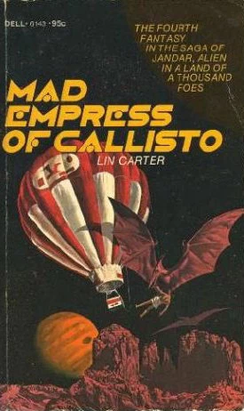 Mad Empress of Callisto (Callisto / The Saga of Jandar of Callisto #4) by Lin Carter