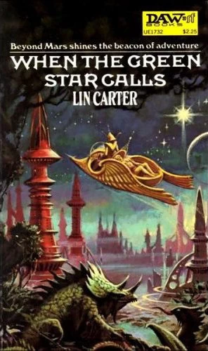 When the Green Star Calls (Green Star #2) by Lin Carter