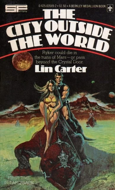 The City Outside the World (The Mysteries of Mars #3) by Lin Carter