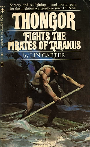 Thongor Fights the Pirates of Tarakus (Thongor #6) by Lin Carter