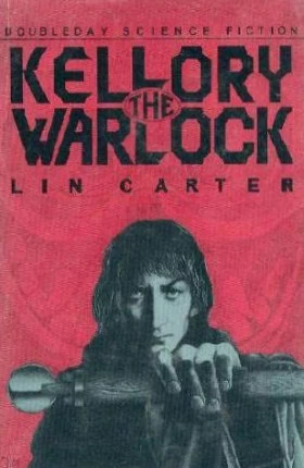 Kellory the Warlock (The Chronicles of Kylix #3) by Lin Carter
