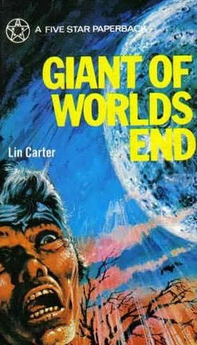 Giant of World's End (Gondwane Epic / World's End) by Lin Carter